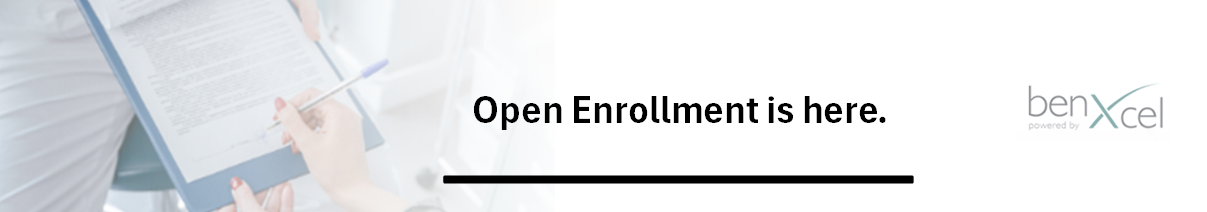 Open Enrollment is here. All current employees must take action to preserve benefits.